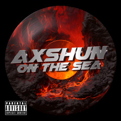 Axshun On D Sea CD Making 🌋🛥
