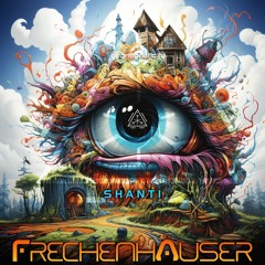Frechenhäuser - Shanti Album Preview [OUT NOW REACHED #24 @ BEATPORT TOP 100 PSYTRANCE RELEASES]