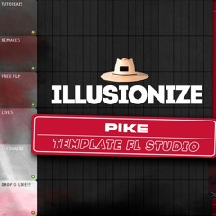 Illusionize - Pike [FL Studio Template]