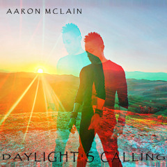 Daylight's Calling