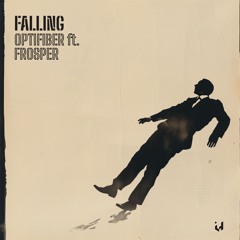 Optifiber feat. Frosper - Falling