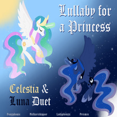 Lullaby for a Princess and Luna's Soliloquy Duet