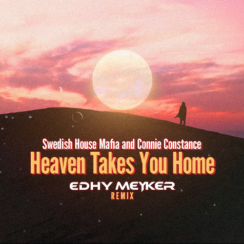 Swedish House Mafia -  Connie Constance - Heaven Takes You Home - REMIX- Melodic Afro House