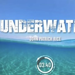 JOHN PATRICK RICE-UNDER WATER