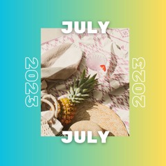 JULY '23 (DJ-SET) [DANCE, HOUSE, TECHNO]