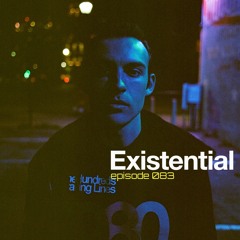 Sequence Six Presents Existential 083