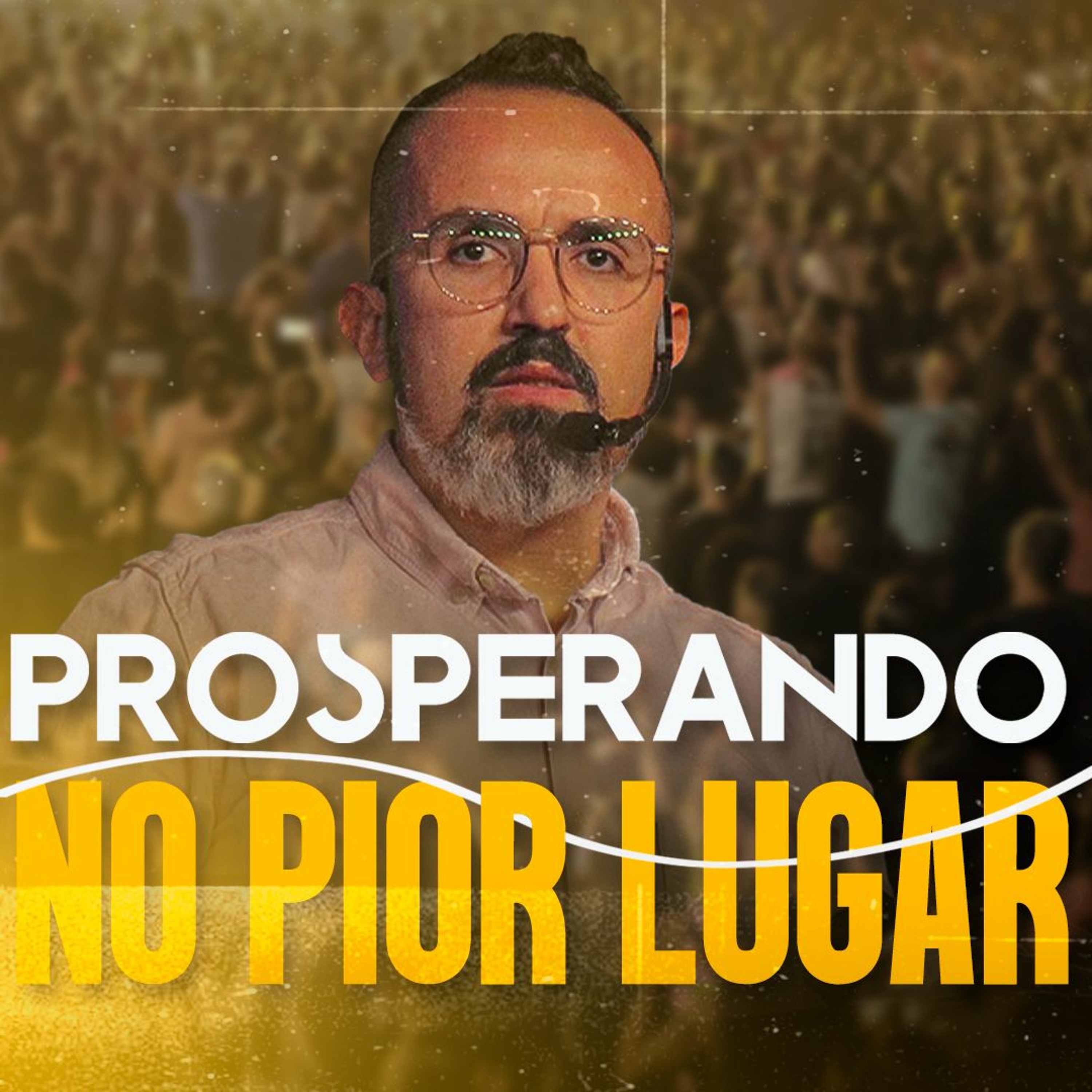 PROSPERANDO NO PIOR LUGAR episode artwork
