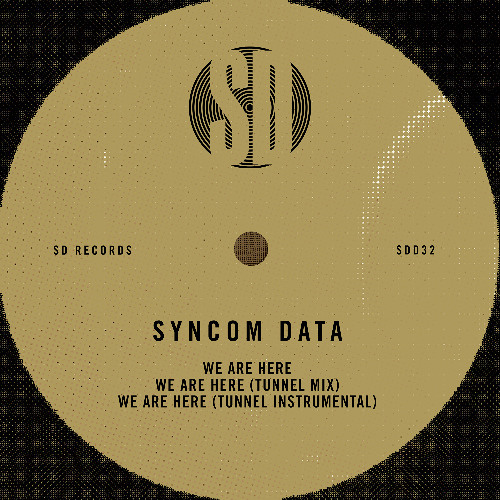 03. Syncom Data - We Are Here (Tunnel Instrumental)