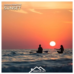 Sasha PRimitive - Sunset