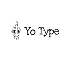 Fuck Yo Type
