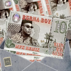 Burna Boy - Wetin Man Go Do (MFK Remix)