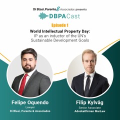 World IP Day - IP as an inductor of the UN's Sustainable Development Goals DBPACast #1
