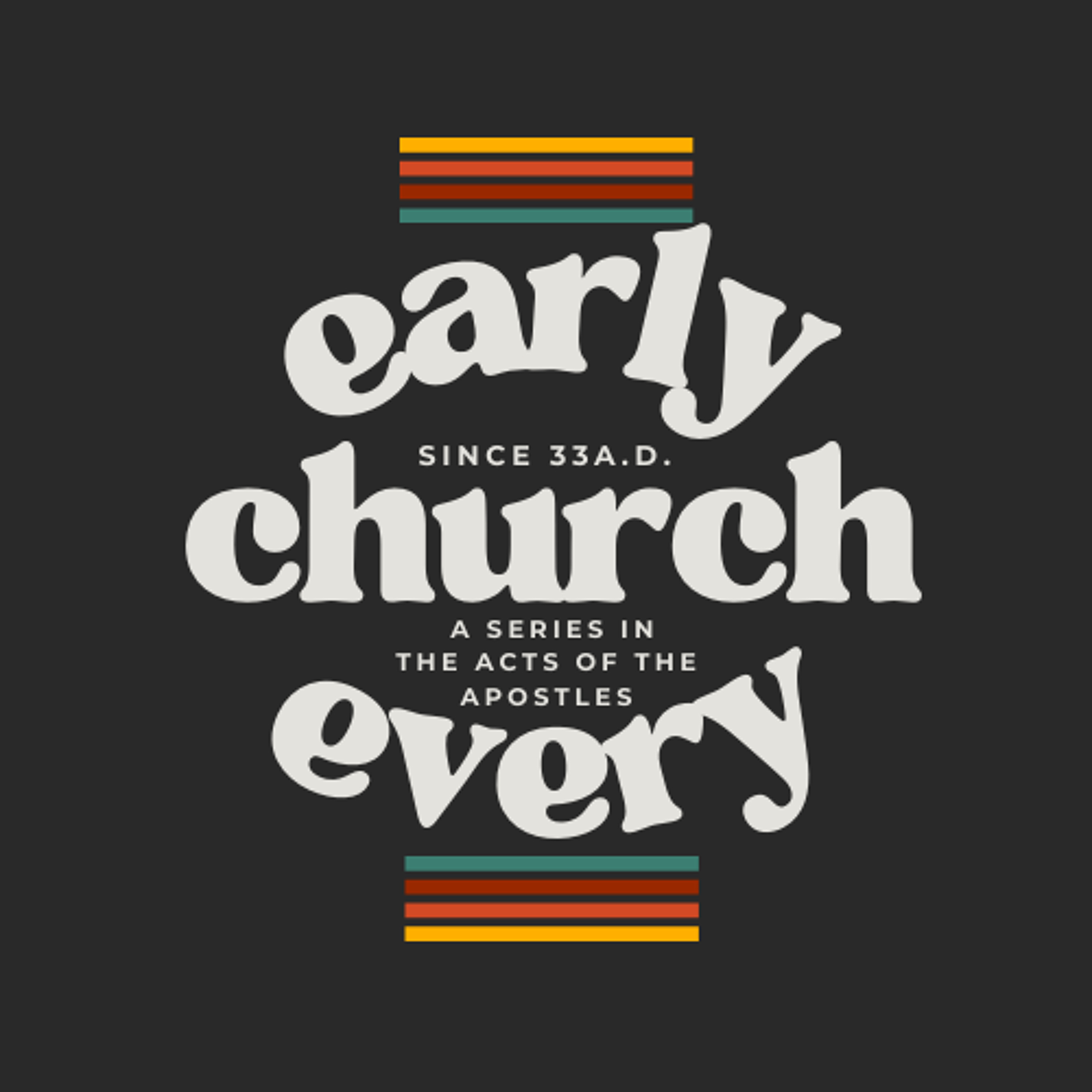 Early Church Every Church Week 6 episode artwork