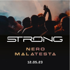 Nero Malatesta @Strong The Club  12.05.23 Madrid