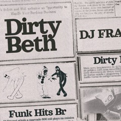 DirtyBeth - DJ FRACARI