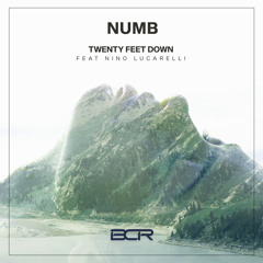 Twenty Feet Down feat. Nino Lucarelli - Numb