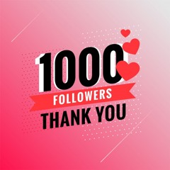 1000 FOLLOWERS ♥️THANK YOU♥️