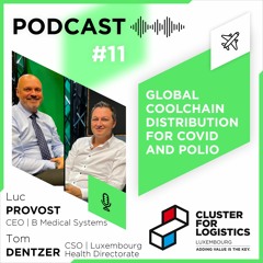 #11 Global coolchain distribution for Covid and Polio explained Luc Provost and Tom Dentzer