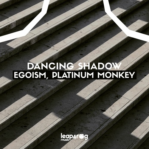 Egoism, Platinum Monkey - Dancing Shadow (Original Mix)