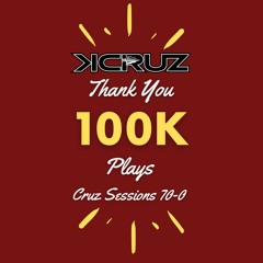 Cruz Sessions 70 - 0 100k Plays Workout Mix!