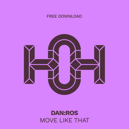 HLS417 DAN:ROS - Move Like That (Original Mix)