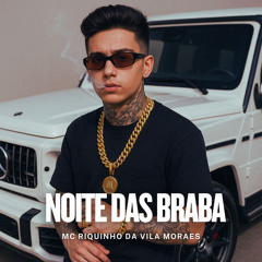 NOITE DAS BRABA