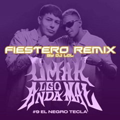 EL NEGRO TECLA - OMAR ALGO ANDA MAL #9 (FIESTERO REMIX) BY DJ LOL