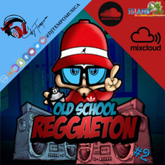 Reggaeton Mix 002 (Old School Hits)
