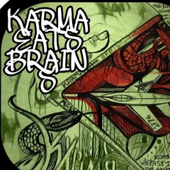 IUOSKA/KARMA EATS BRAINS IS GOD GONNA SAVE YOU NOW