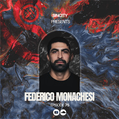 Federico Monachesi - SINCITY PODCAST # 75