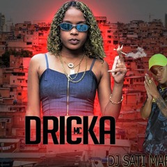 MC DRICKA Terminou Comigo Né (DJ Sati Marconex)