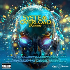 System Overload Riddim Mix: Vershon, Da'Ville, Navino, Prohgres, Rani Rastaciti, Devin Di Dakta