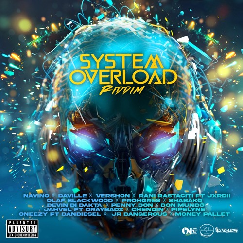 System Overload Riddim Mix: Vershon, Da'Ville, Navino, Prohgres, Rani Rastaciti, Devin Di Dakta