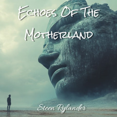 Echoes Of The Motherland