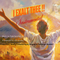 I Exalt Thee Instrumental
