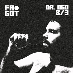 Dr. Oso @ Fa Got Party 8/3/2025