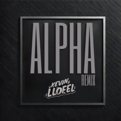 Damso, Kalash - Alpha (Kevin LLOFEL Remix) DISPO SUR SPOTIFY, APPLE MUSIC & DEEZER