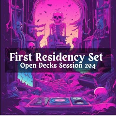 First Open Decks Residency Set