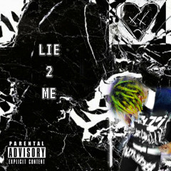 Lie 2 Me