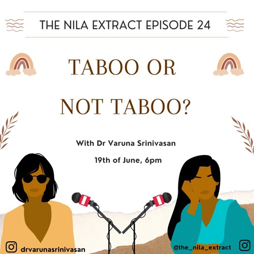 Episode 24: Taboo Or Not Taboo? | ft. Dr Varuna Srinivasan