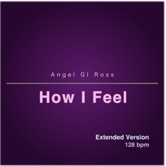 How I Feel (Extended Version)