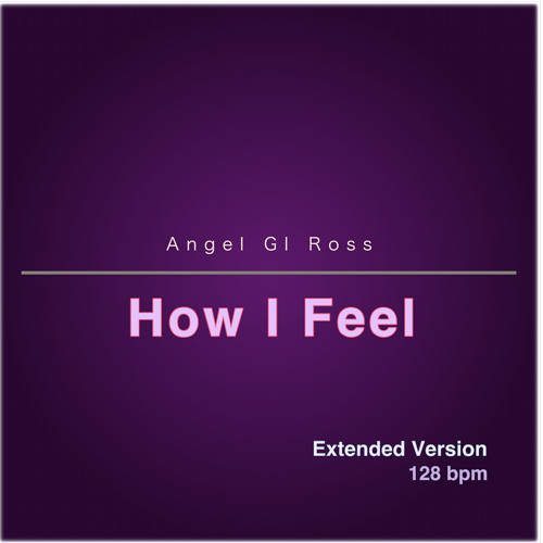 How I Feel (Extended Version)