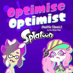 'OPTIMISE OPTIMIST' (Shellfie Remix)