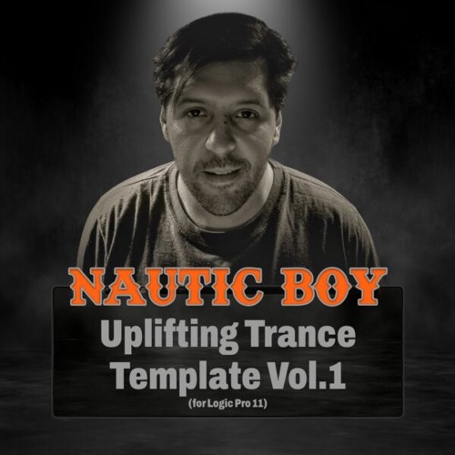 Nautic Boy Uplifting Trance Template Vol.1 (For Logic Pro 11)