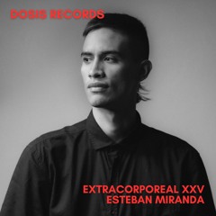 Extracorporeal XXV - Esteban Miranda