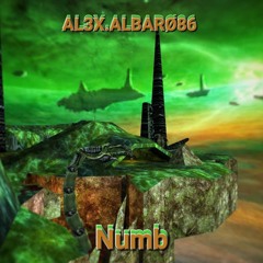 AL3X.ALBARØ86- Numb