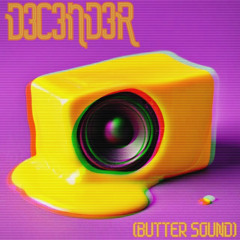 [BUTTER SOUND]