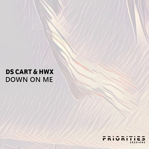 Ds Cart & HwX - Down On Me (Original Mix)
