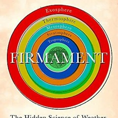 [Read] EBOOK 📖 Firmament: The Hidden Science of Weather, Climate Change and the Air