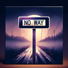 NO WAY(with. Promm, YoungKwon)